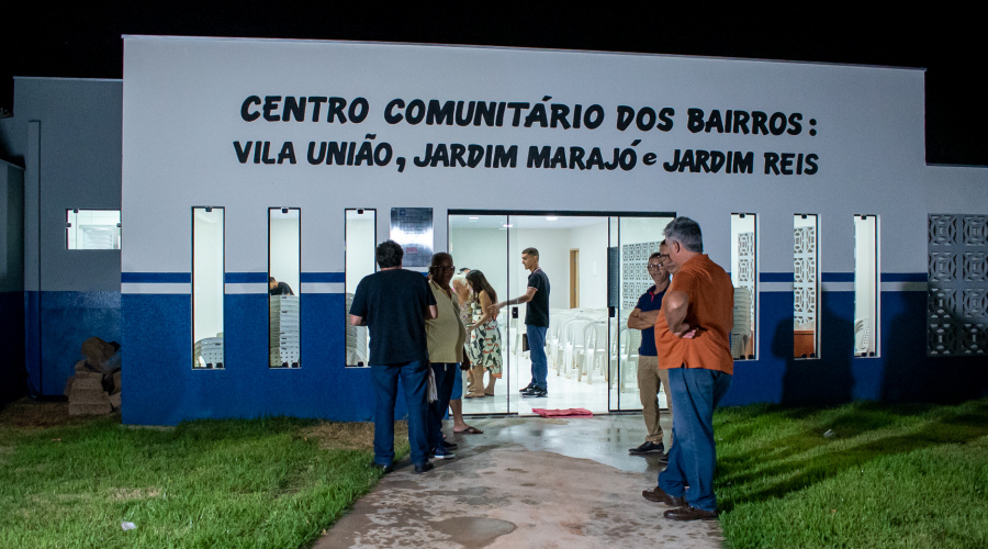 Prefeitura inaugura Centro Comunitário da Vila União, Jardim Marajó e Jardim Reis 1